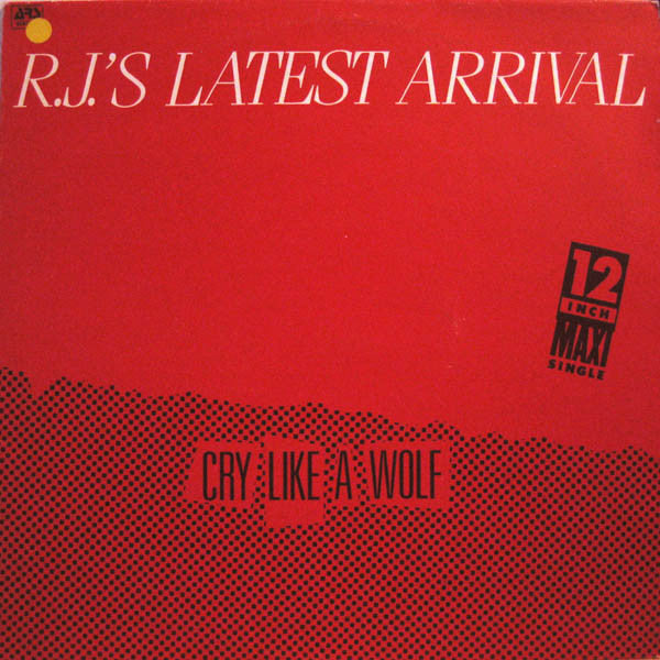 R.J.&#39;s Latest Arrival : Cry Like A Wolf (12&quot;, Single)