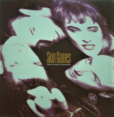 Skin Games : Your Luck&#39;s Changed (12&quot;, Single)