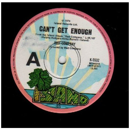 Bad Company (3) : Can&#39;t Get Enough (7&quot;)