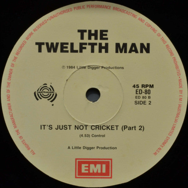 The 12th Man : It's Just Not Cricket (12")