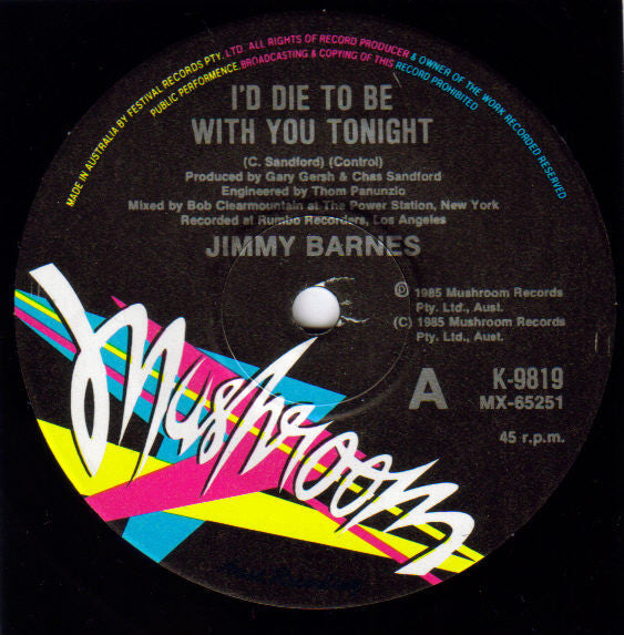 Jimmy Barnes : I&#39;d Die To Be With You Tonight (7&quot;, Single)