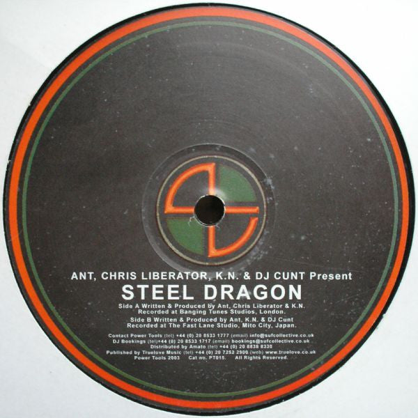 Ant, Chris Liberator, KN &amp; DJ Cunt : Steel Dragon (12&quot;)