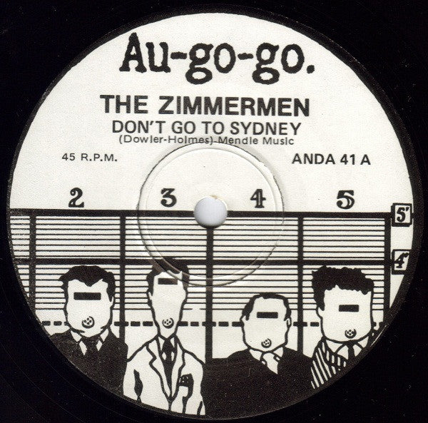 The Zimmermen : Don't Go To Sydney (7", Single)