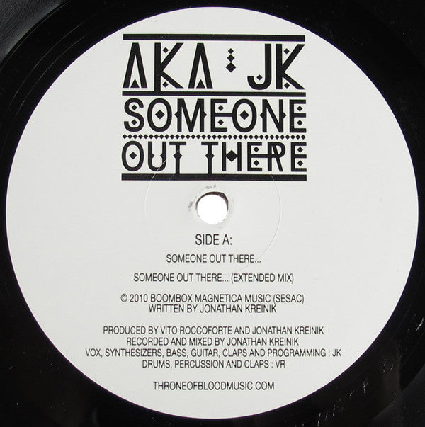 Aka JK : Someone Out There... (12")