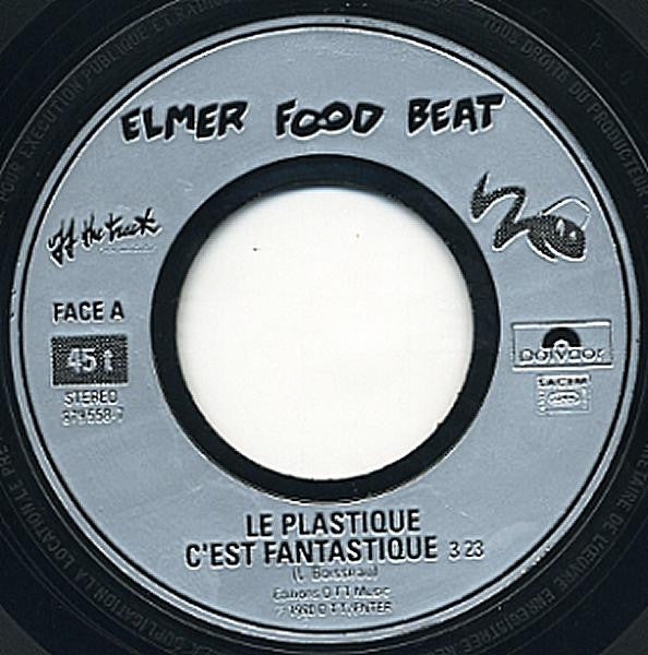 Elmer Food Beat : Le Plastique C'est Fantastique (7", Single)