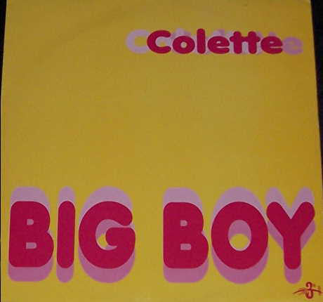 Colette (2) : Big Boy (12&quot;)