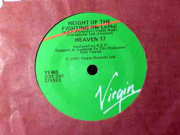 Heaven 17 : Height Of The Fighting (He-La-Hu) (7&quot;)