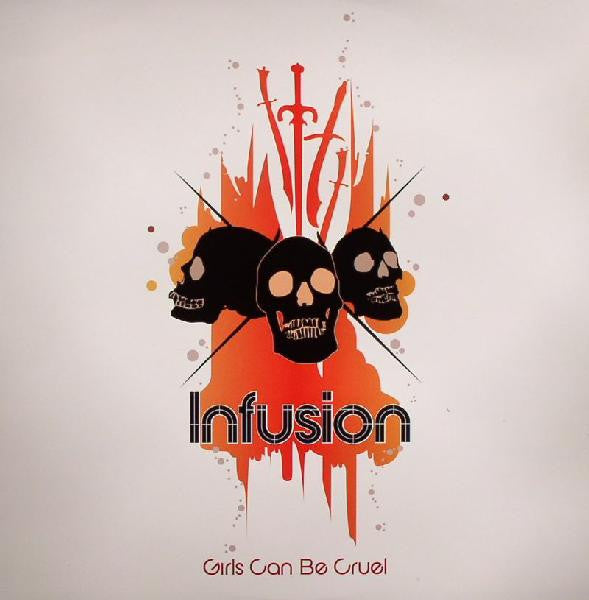 Infusion : Girls Can Be Cruel (12")