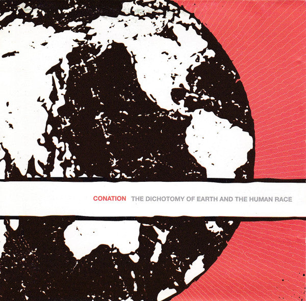 Conation : The Dichotomy Of Earth And The Human Race (CD, Album)