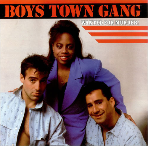 Boys Town Gang : Wanted For Murder (12&quot;)