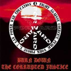 Forward (2) : Burn Down The Corrupted Justice (LP)