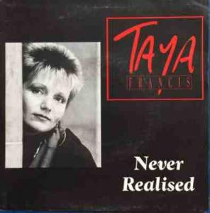 Taya Francis : Never Realised (7", Single, Mixed)