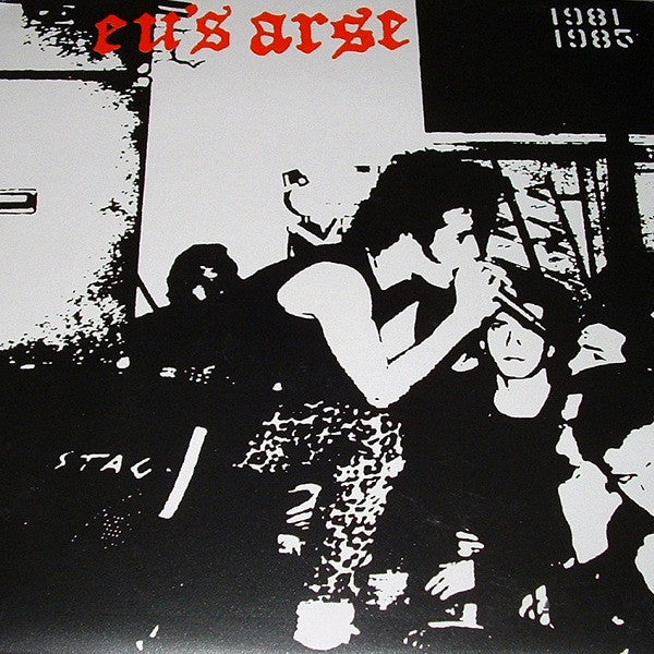 The Eu&#39;s Arse : 1981 - 1985 (LP, Comp)