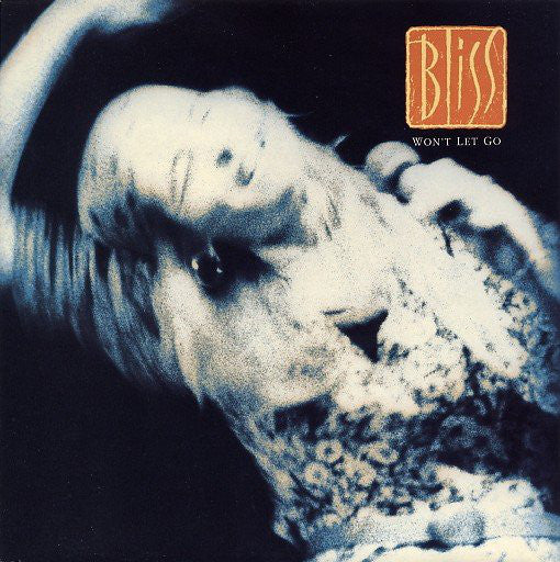 Bliss (10) : Won&#39;t Let Go (7&quot;, Single)