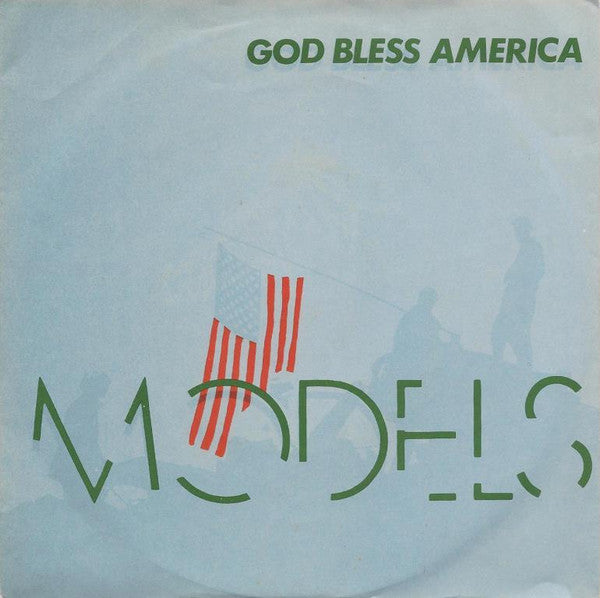 Models (2) : God Bless America (7&quot;, Single, Ltd)