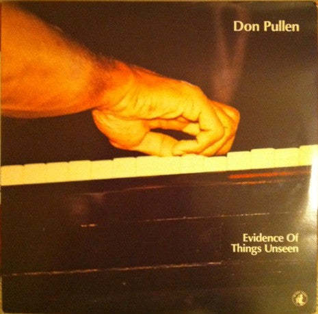 Don Pullen : Evidence Of Things Unseen (LP, Album)