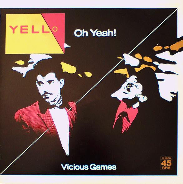 Yello : Oh Yeah! / Vicious Games (12")