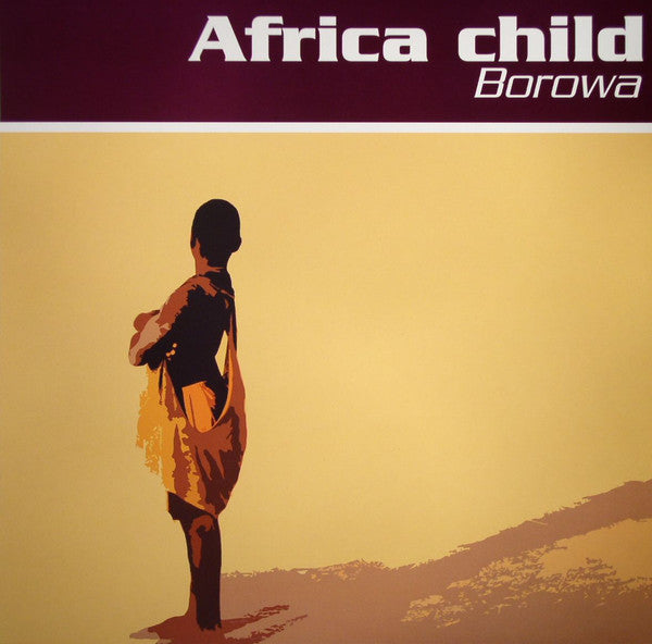 Borowa : Africa Child (12&quot;)