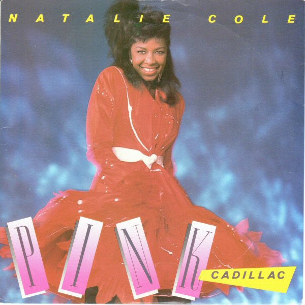 Natalie Cole : Pink Cadillac (7", Single)