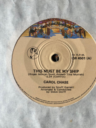 Carol Chase : This Must Be My Ship (7&quot;, Single)