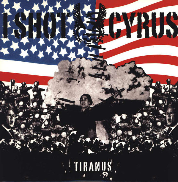 I Shot Cyrus : Tiranus (LP, Album)