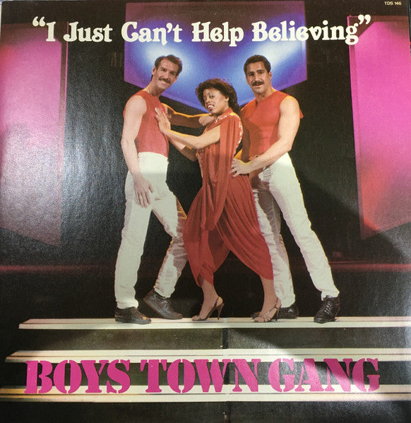 Boys Town Gang : I Just Can&#39;t Help Believing (12&quot;)