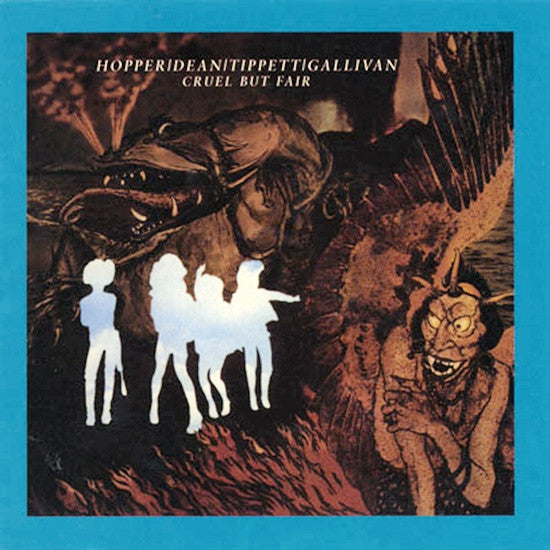 Hugh Hopper / Elton Dean / Keith Tippett / Joe Gallivan : Cruel But Fair (CD, Album, RE)