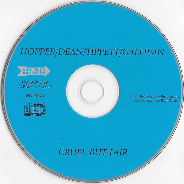 Hugh Hopper / Elton Dean / Keith Tippett / Joe Gallivan : Cruel But Fair (CD, Album, RE)