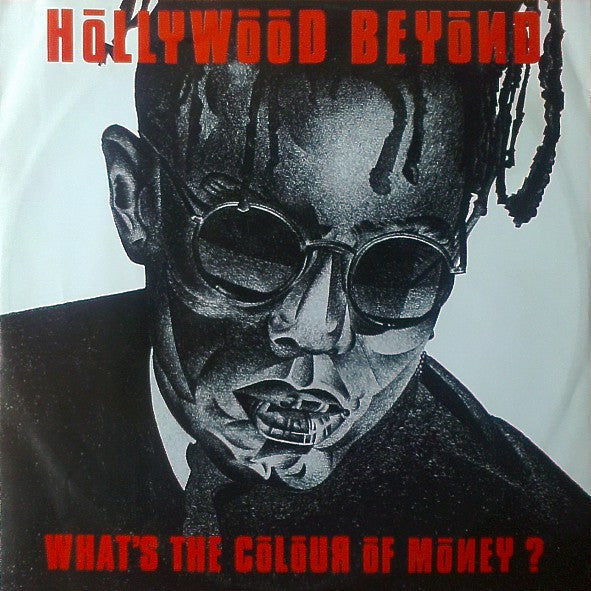 Hollywood Beyond : What&#39;s The Colour Of Money? (12&quot;)