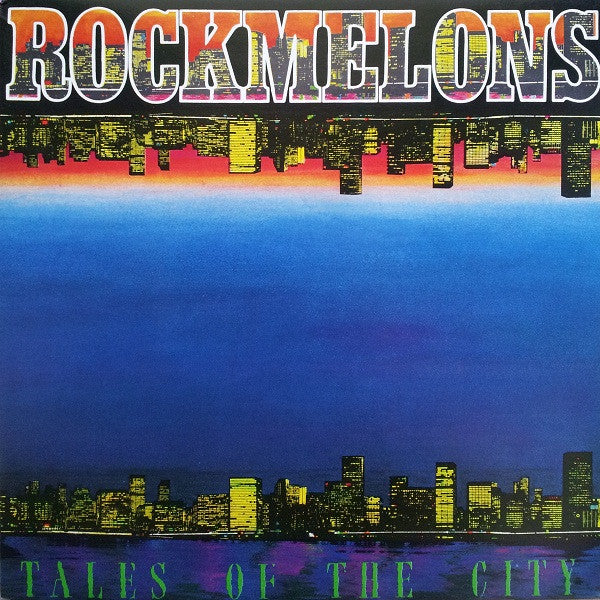 Rockmelons* : Tales Of The City (LP, Album, Roc)