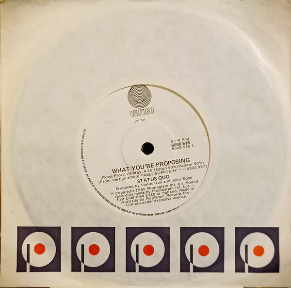 Status Quo : What You're Proposing (7", Single, Pho)