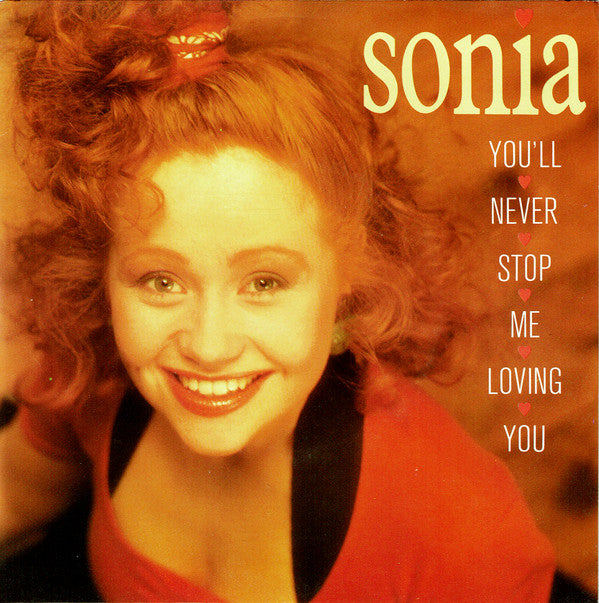 Sonia : You'll Never Stop Me Loving You (7", Single)