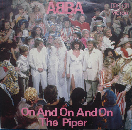 ABBA : On And On And On / The Piper (7&quot;, Single)