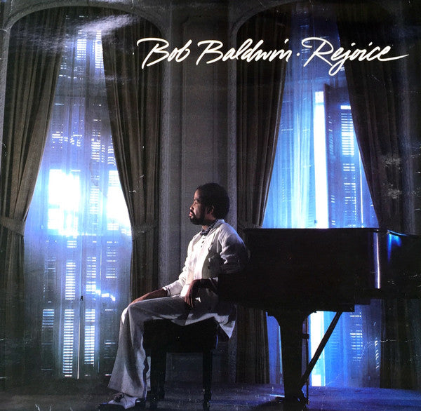 Bob Baldwin : Rejoice (LP)