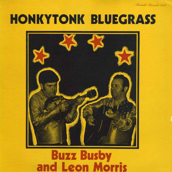 Buzz Busby And Leon Morris : Honkytonk Bluegrass (LP, Album)