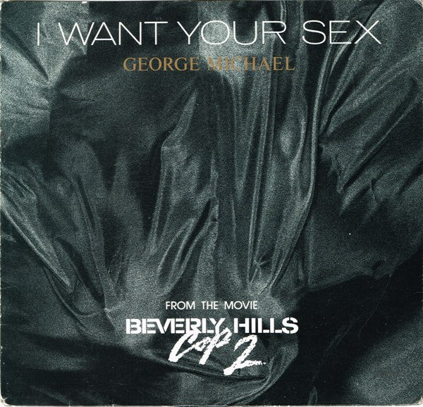 George Michael : I Want Your Sex (7&quot;, Single)