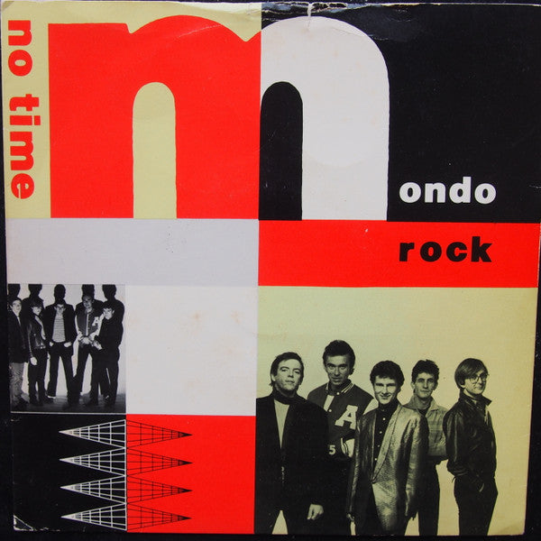 Mondo Rock : No Time (7", Single)