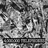 Four Million Telephones : 4,000,000 Telephones (LP, Album)