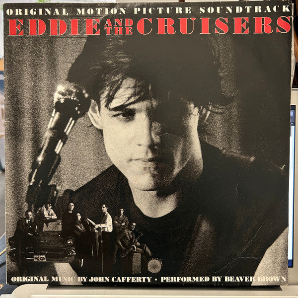 John Cafferty And The Beaver Brown Band : Eddie And The Cruisers (Original Motion Picture Soundtrack) (LP, Album)