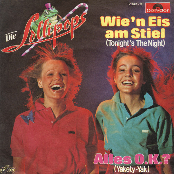 Die Lollipops (2) : Wie&#39;n Eis Am Stiel (Tonight&#39;s The Night) (7&quot;, Single)