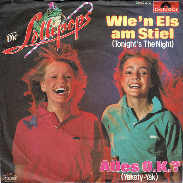 Die Lollipops (2) : Wie'n Eis Am Stiel (Tonight's The Night) (7", Single)