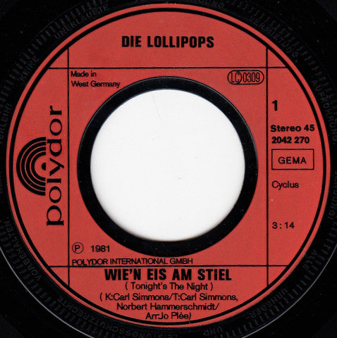 Die Lollipops (2) : Wie'n Eis Am Stiel (Tonight's The Night) (7", Single)