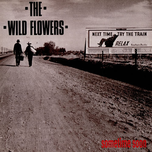 The Wild Flowers : Sometime Soon (LP, Album)