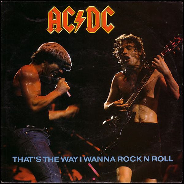 AC/DC : That&#39;s The Way I Wanna Rock N Roll (7&quot;, Single)