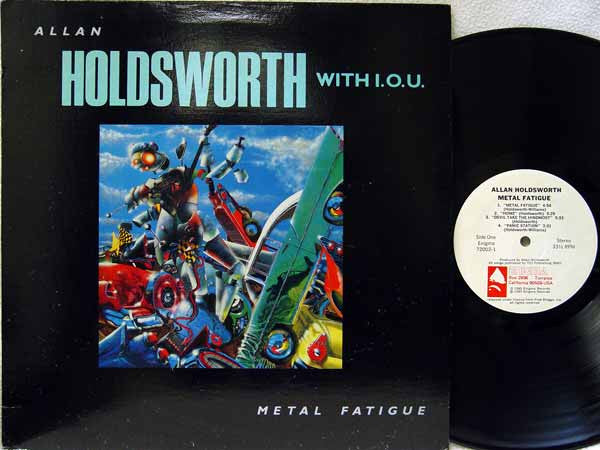 Allan Holdsworth With I.O.U. (3) : Metal Fatigue (LP, Album)