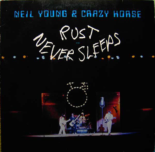 Neil Young &amp; Crazy Horse : Rust Never Sleeps (LP, Album)