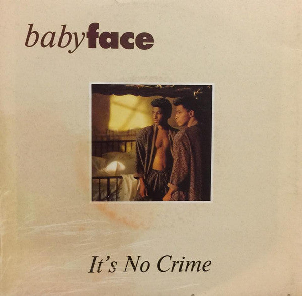 Babyface : It's No Crime (7", Single)