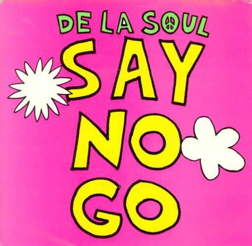 De La Soul : Say No Go (7&quot;, Single)