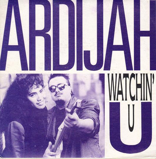 Ardijah : Watchin&#39; U (7&quot;, Single)