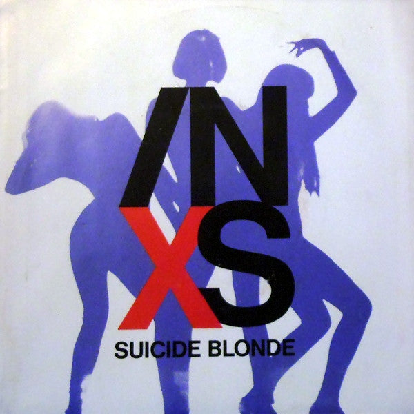 INXS : Suicide Blonde (7&quot;, Single)